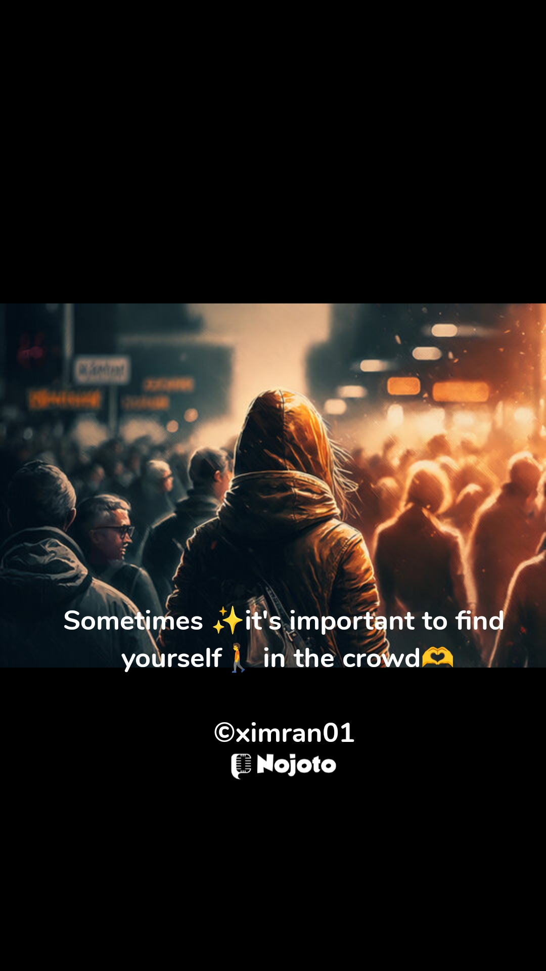 Sometimes ✨it's important to find
 yourself🚶 in the crowd🫶

©ximran01  motivational thoughts for students #nojoto #nojotovibes #NojotoViral #simransr #nojotoenglish #Nojotomotivation #SelfMotivation 